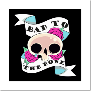 Bad to the Bone tattoo style design Posters and Art